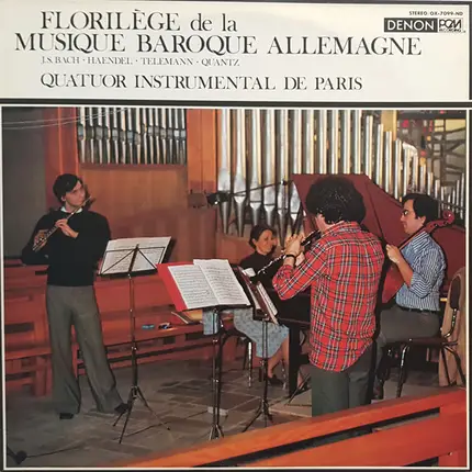 Bach / Telemann / Quantz / Haendel - Florilège de la musique Baroque Allemande (Quatuor instrumental de Paris)