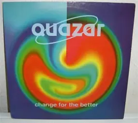 Quazar - Change For The Better
