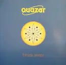 12'' - Quazar - Break Away