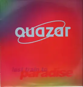 Quazar - Last Train To Paradise