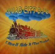 12inch Vinyl Single - Quad City DJ'S - C'Mon 'N Ride It (The Train)