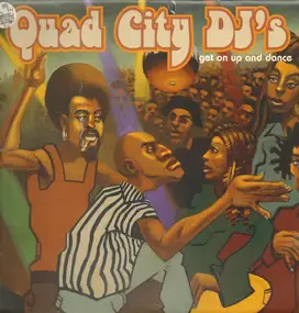 Quad City DJ's - Get on Up and Dance