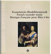 LP - Quadro Hotteterre - Französische Blockflötenmusik