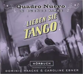 Quadro Nuevo - Lieben Sie Tango?