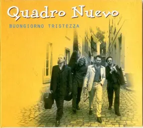 Quadro Nuevo - Buongiorno Tristezza