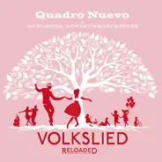 Quadro Nuevo - Volkslied Reloaded