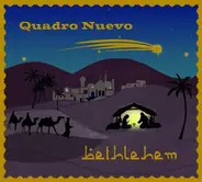 Quadro Nuevo - Bethlehem