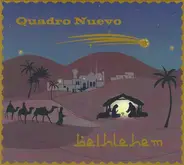 Quadro Nuevo - Bethlehem