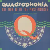 Quadrophonia - The Man With The Mastermixes