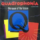 12inch Vinyl Single - Quadrophonia - The Wave Of The Future