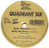 12'' - Quadrant Six - Body Mechanic / She's Tasty