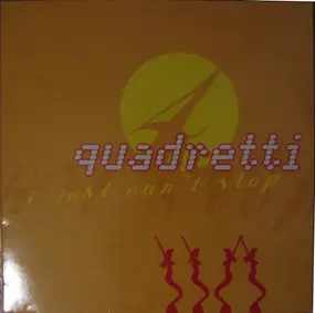 Quadretti - I Just Can't Stop