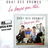 12inch Vinyl Single - Quai Des Brumes - Le Baiser Qui Tue