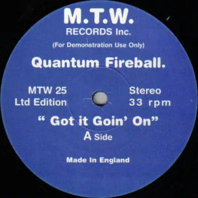 Quantum Fireball - Got It Goin' On