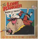 12inch Vinyl Single - Quantum Jump - The Lone Ranger