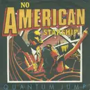 7'' - Quantum Jump - No American Starship