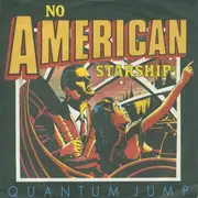 7'' - Quantum Jump - No American Starship