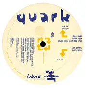 Quark - Tribal Aga / Liquid Sky