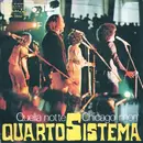 7inch Vinyl Single - Quarto Sistema - Quella Notte Chicago Morì