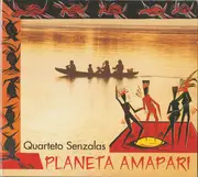 CD - Quarteto Senzalas - Planeta Amapari - Digipak