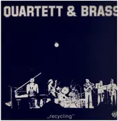 Quartett & Brass - Recycling