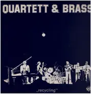 Quartett & Brass - Recycling