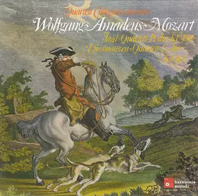 Wolfgang Amadeus Mozart - Jagd-Quartett B-dur KV458 / Dissonanzen-Quartett C-dur KV465