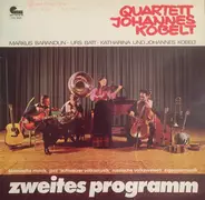 Quartett Johannes Kobelt - Zweites Programm