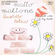 Quartetto Cetra - Matto Mattone
