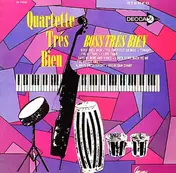 The Quartette Trés Bien - Boss Tres Bien