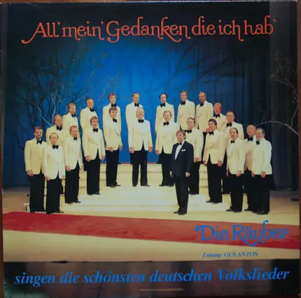 Quartettverein Die Räuber Leitung Gus Anton - All' Mein' Gedanken Die Ich Hab'