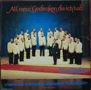 LP - Quartettverein Die Räuber Leitung Gus Anton - All' Mein' Gedanken Die Ich Hab'