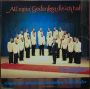 LP - Quartettverein Die Räuber Leitung Gus Anton - All' Mein' Gedanken Die Ich Hab'
