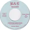 7inch Vinyl Single - Quarter Moon - Freedom Wins Again / Hussein's Doctor