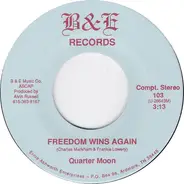 Quarter Moon - Freedom Wins Again / Hussein's Doctor