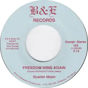Quarter Moon - Freedom Wins Again / Hussein's Doctor