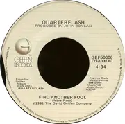 7'' - Quarterflash - Find Another Fool