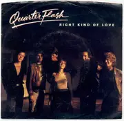 7inch Vinyl Single - Quarterflash - Right Kind Of Love / You're Holding Me Back