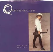 7inch Vinyl Single - Quarterflash - Walking On Ice (Remix)