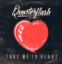 7'' - Quarterflash - Take Me To Heart
