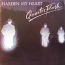 7inch Vinyl Single - Quarterflash - Harden My Heart