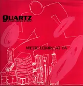 Quartz Featuring Stepz - We're Coming At Ya