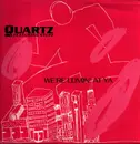 12inch Vinyl Single - Quartz Featuring Stepz - We're Coming At Ya