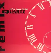 12'' - Quartz - It's Too Late (Remix)