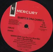 12inch Vinyl Single - Quartz With Dina Carroll - Naked Love (Just Say You Want Me)