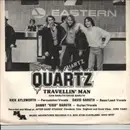 7inch Vinyl Single - Quartz - Travellin' Man / Sooth Me