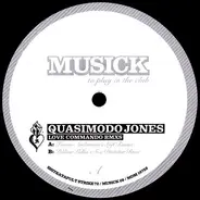 Quasimodo Jones - Love Commando Remixes