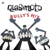 7inch Vinyl Single - Quasimoto - Bully's H!t