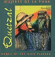 Quetzal - Mujeres De La Puna