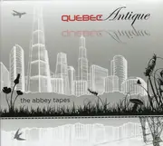CD - Quebec Antique - The Abbey Tapes - Digipak